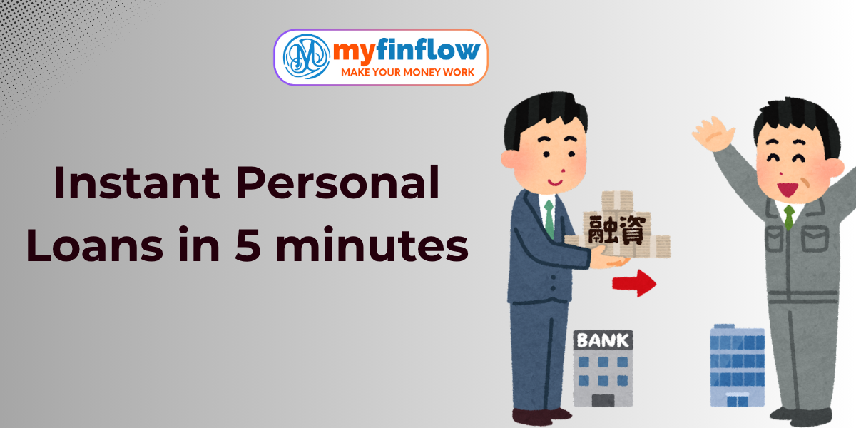 Instant Personal Loan in 5 Minutes – How It Works
